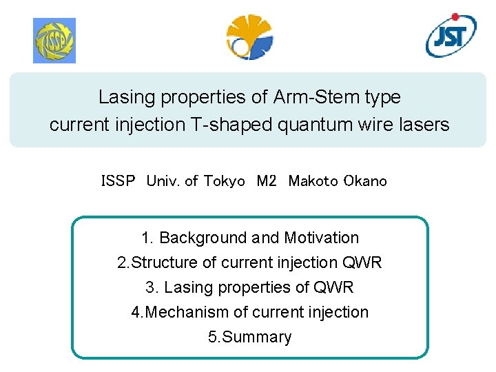 Lasing properties of Arm-Stem type current injection T-shaped quantum wire lasers ISSP Univ. of