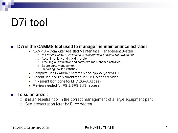D 7 i tool n D 7 i is the CAMMS tool used to