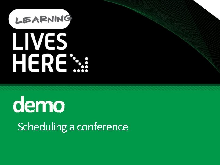 demo Scheduling a conference 