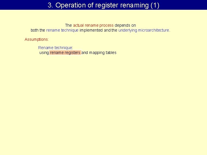 3. Operation of register renaming (1) The actual rename process depends on both the