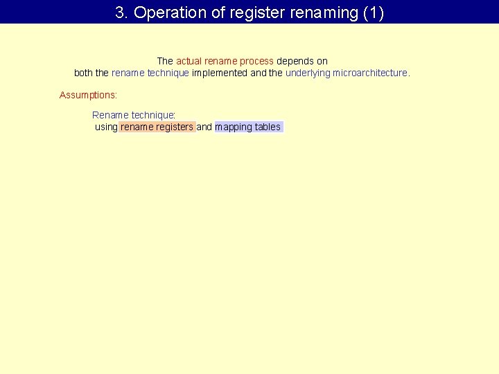 3. Operation of register renaming (1) The actual rename process depends on both the