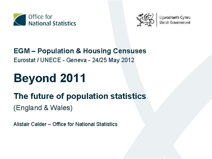 EGM – Population & Housing Censuses Eurostat / UNECE - Geneva - 24/25 May