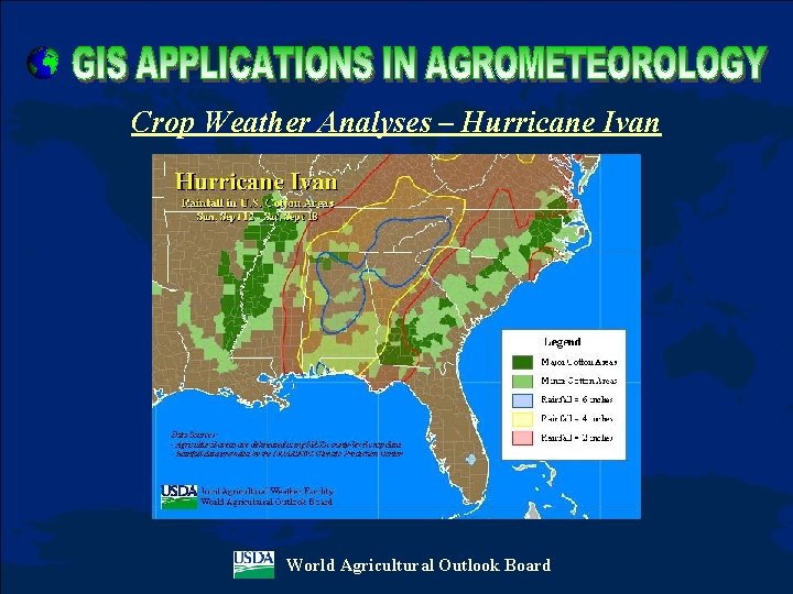 Crop Weather Analyses – Hurricane Ivan World Agricultural Outlook Board 