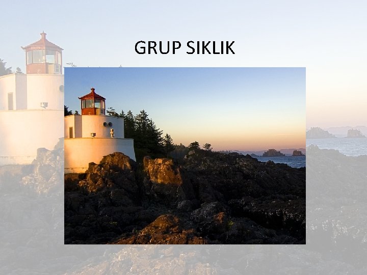 GRUP SIKLIK 