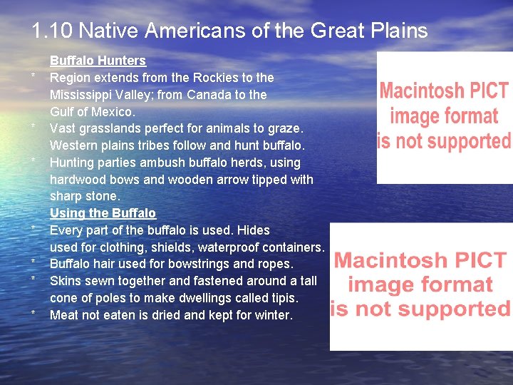 1. 10 Native Americans of the Great Plains * * * * Buffalo Hunters