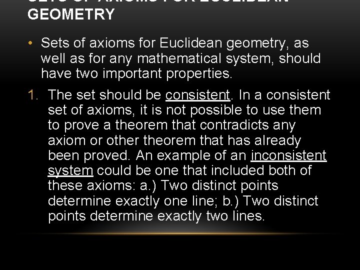 SETS OF AXIOMS FOR EUCLIDEAN GEOMETRY • Sets of axioms for Euclidean geometry, as