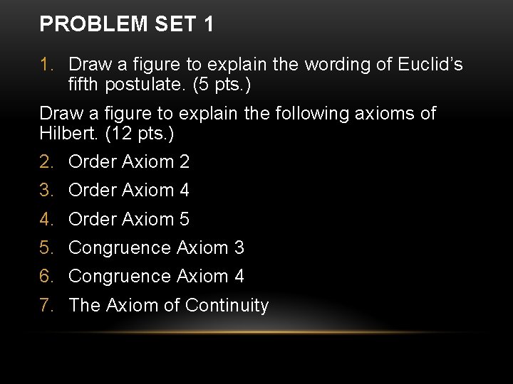 PROBLEM SET 1 1. Draw a figure to explain the wording of Euclid’s fifth