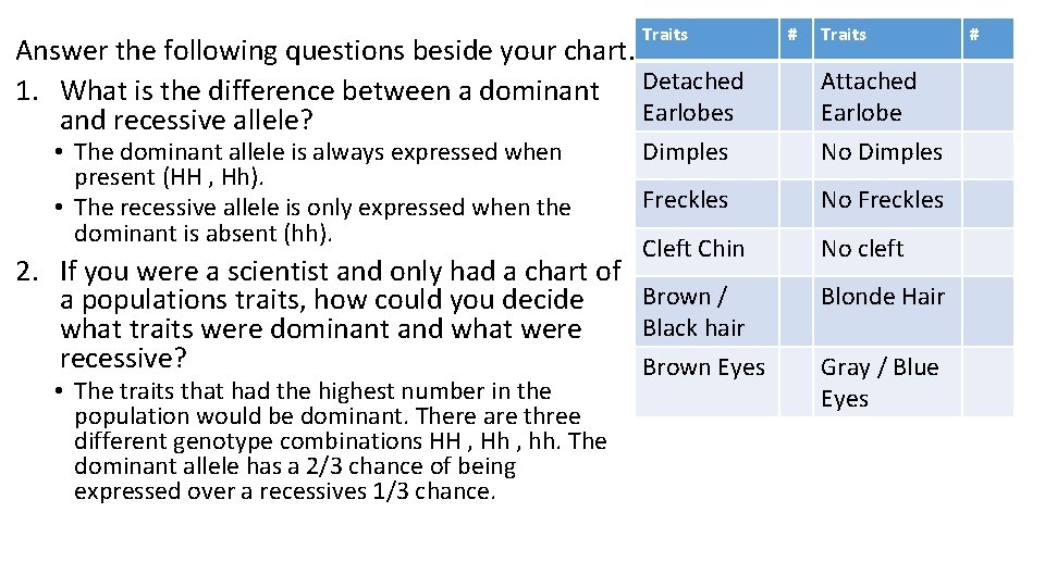 Traits Answer the following questions beside your chart. 1. What is the difference between