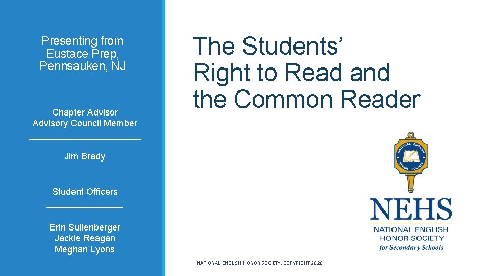 Presenting from Eustace Prep, Pennsauken, NJ Chapter Advisory Council Member ___________ The Students’ Right