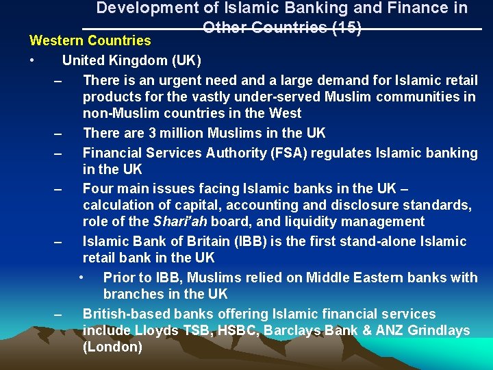 Development of Islamic Banking and Finance in Other Countries (15) Western Countries • United