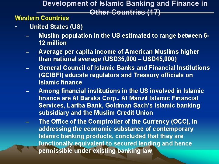 Development of Islamic Banking and Finance in Other Countries (17) Western Countries • United