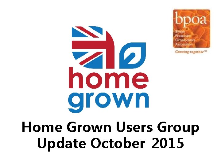 Home Grown Users Group Update October 2015 