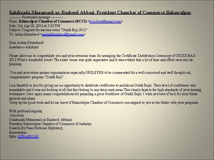 Sahibzada Muzammil-ur-Rasheed Abbasi President Chamber of Commerce Bahawalpur ----- Forwarded message -----From: Bahawalpur Chamber