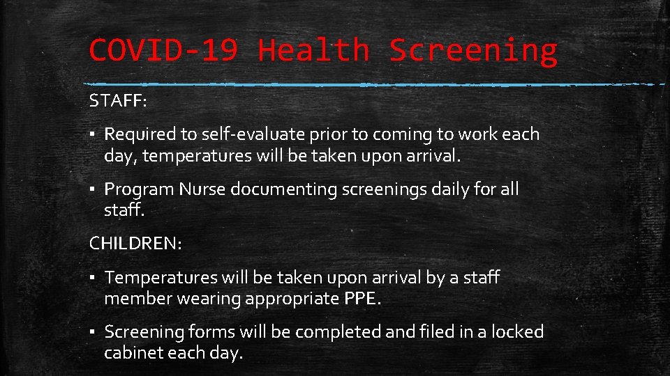 COVID-19 Health Screening STAFF: ▪ Required to self-evaluate prior to coming to work each