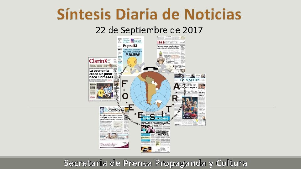 Síntesis Diaria de Noticias 22 de Septiembre de 2017 Secretaria de Prensa Propaganda y