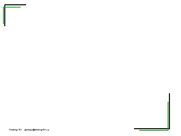 Thinking 101 glorway@thinking 101. ca 