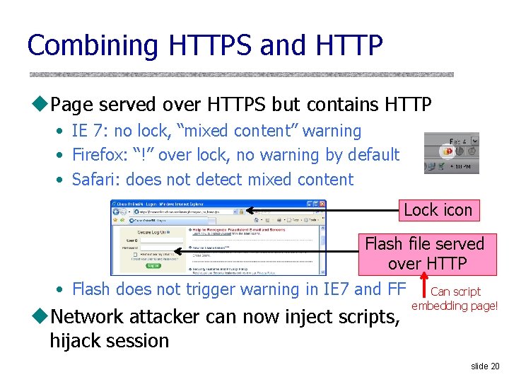 Combining HTTPS and HTTP u. Page served over HTTPS but contains HTTP • IE