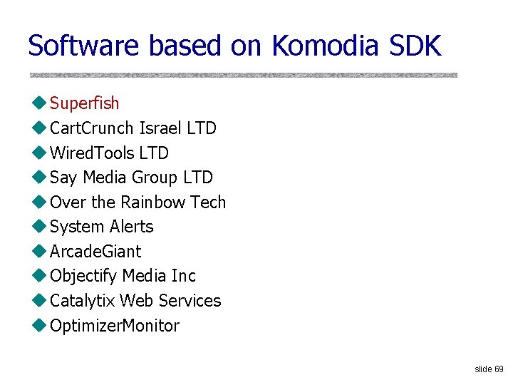 Software based on Komodia SDK u Superfish u Cart. Crunch Israel LTD u Wired.