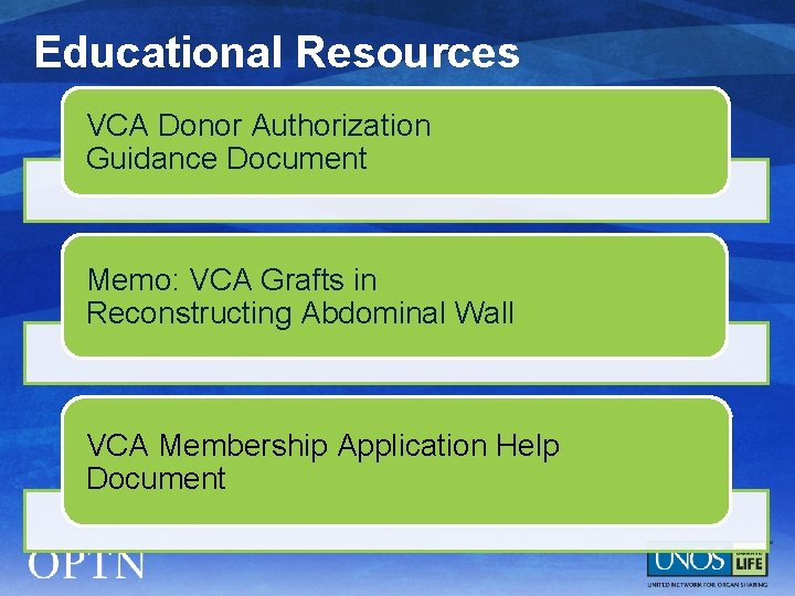 Educational Resources VCA Donor Authorization Guidance Document Memo: VCA Grafts in Reconstructing Abdominal Wall