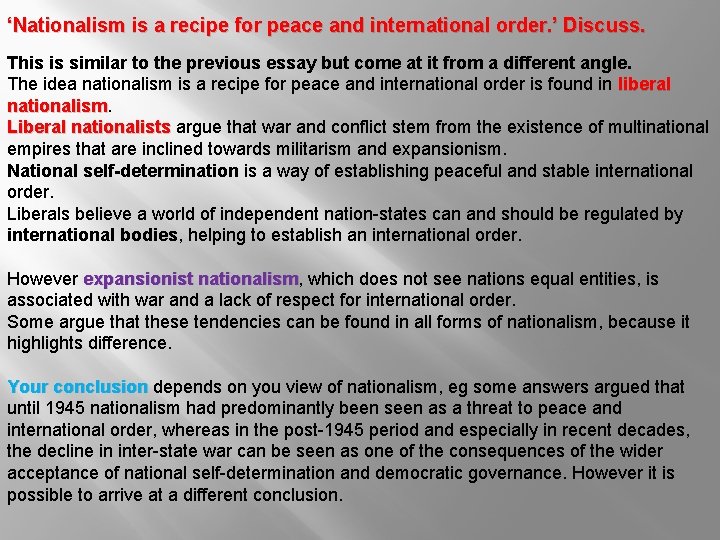 ‘Nationalism is a recipe for peace and international order. ’ Discuss. This is similar