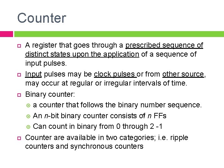 Counter A register that goes through a prescribed sequence of distinct states upon the