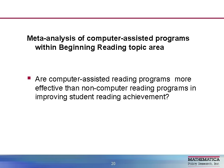 Meta-analysis of computer-assisted programs within Beginning Reading topic area § Are computer-assisted reading programs