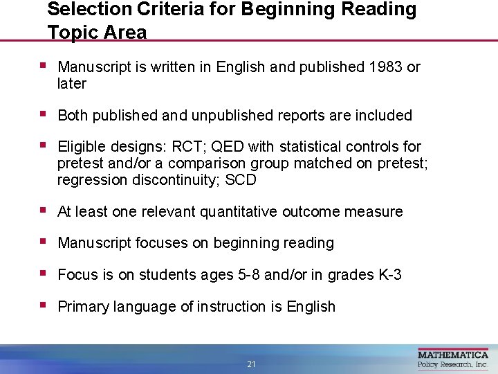 Selection Criteria for Beginning Reading Topic Area § Manuscript is written in English and