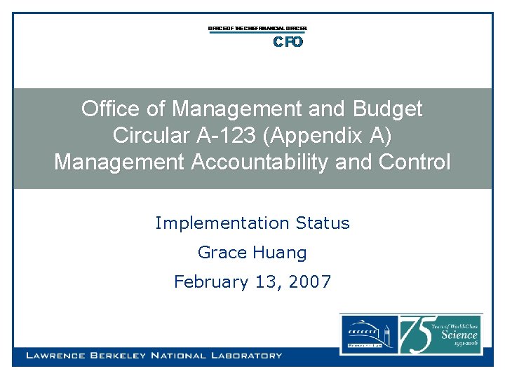 Office of Management and Budget Circular A-123 (Appendix A) Management Accountability and Control Implementation