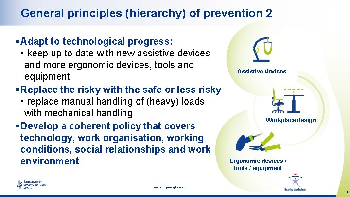 General principles (hierarchy) of prevention 2 § Adapt to technological progress: • keep up