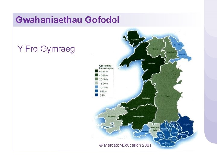 Gwahaniaethau Gofodol Y Fro Gymraeg Mercator-Education 2001 