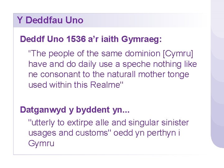 Y Deddfau Uno Deddf Uno 1536 a’r iaith Gymraeg: “The people of the same