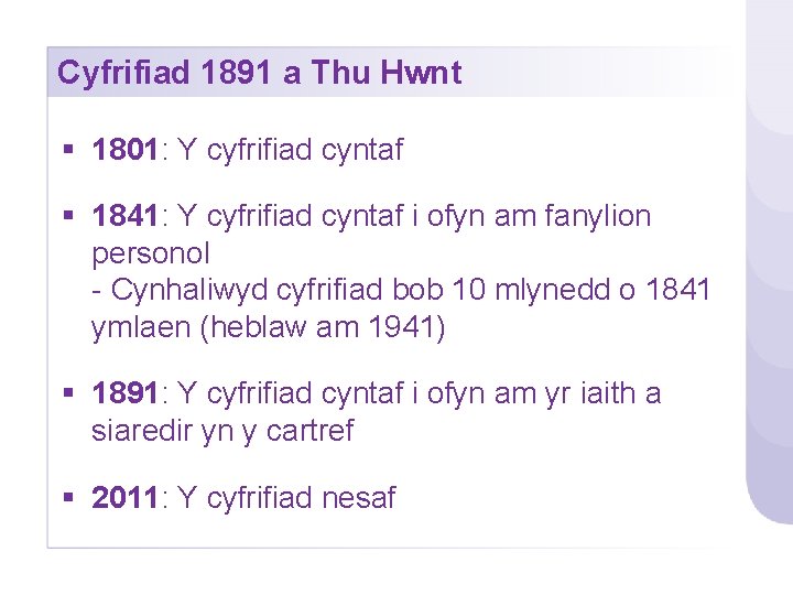 Cyfrifiad 1891 a Thu Hwnt § 1801: Y cyfrifiad cyntaf § 1841: Y cyfrifiad