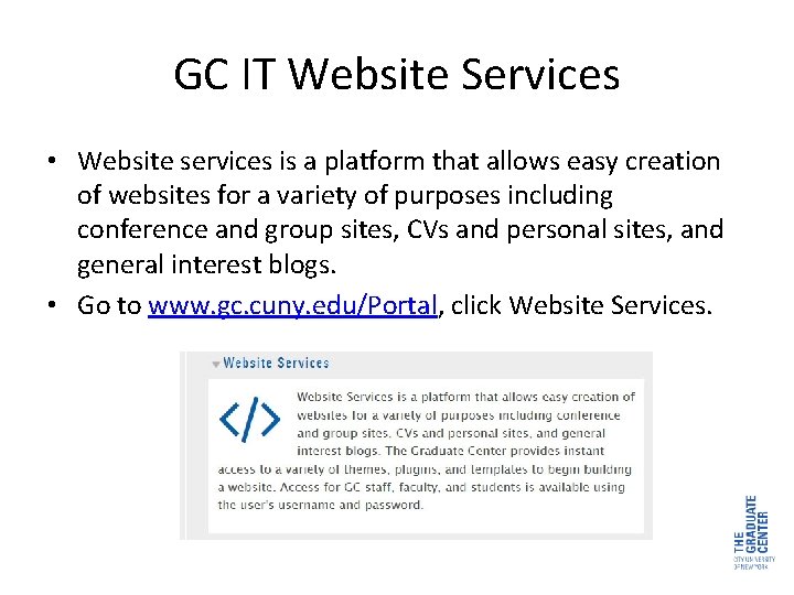 GC IT Website Services • Website services is a platform that allows easy creation