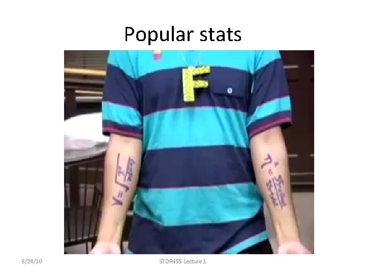Popular stats 8/24/10 STOR 455 Lecture 1 