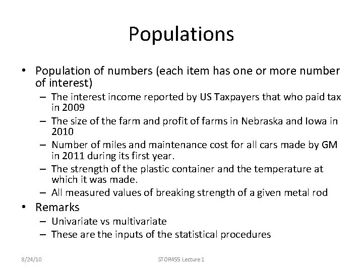 Populations • Population of numbers (each item has one or more number of interest)