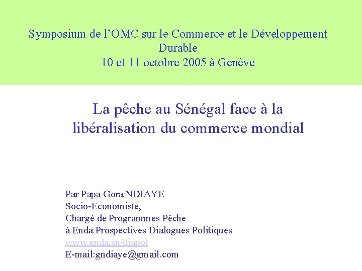 Symposium de l’OMC sur le Commerce et le Développement Durable 10 et 11 octobre