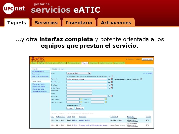 gestor de servicios e. ATIC Tiquets Servicios Inventario Actuaciones . . . y otra