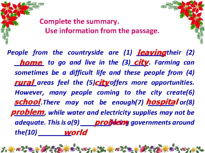 Complete the summary. Use information from the passage. People from the countryside are (1)