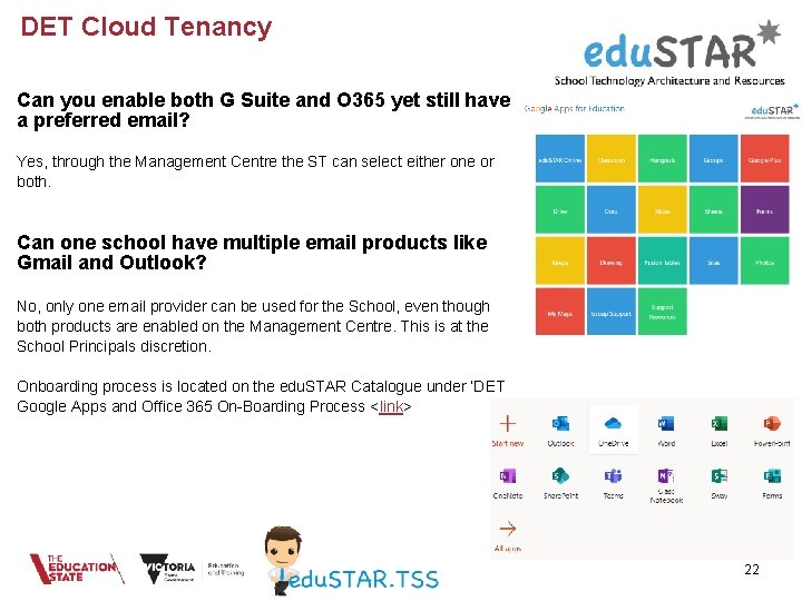 DET Cloud Tenancy Can you enable both G Suite and O 365 yet still DET Cloud Tenancy Can you enable both G Suite and O 365 yet still