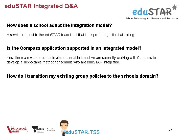 edu. STAR Integrated Q&A How does a school adopt the integration model? A service edu. STAR Integrated Q&A How does a school adopt the integration model? A service