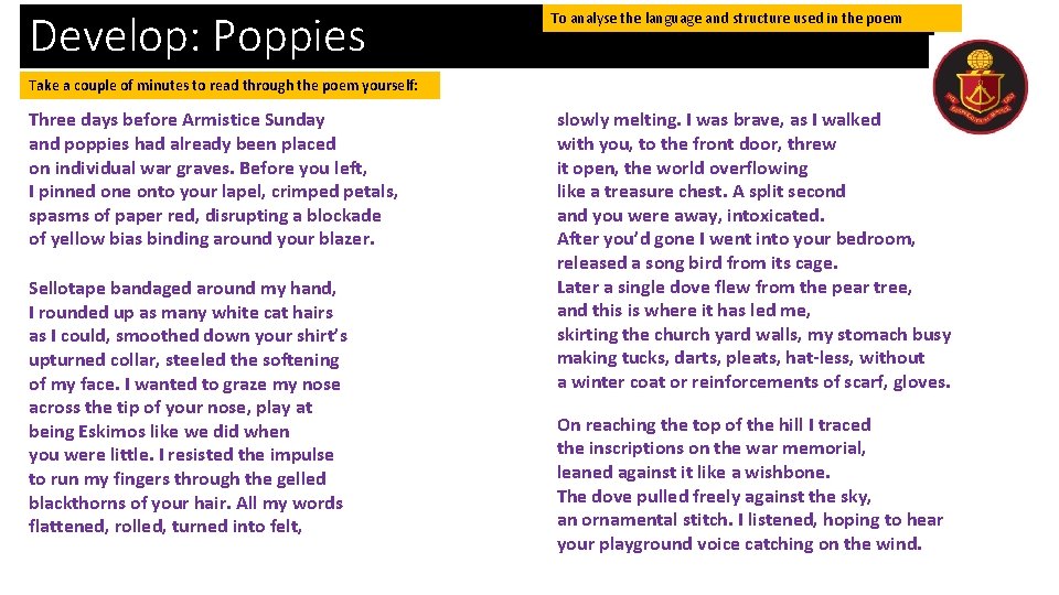 Develop: Poppies To analyse the language and structure used in the poem Take a