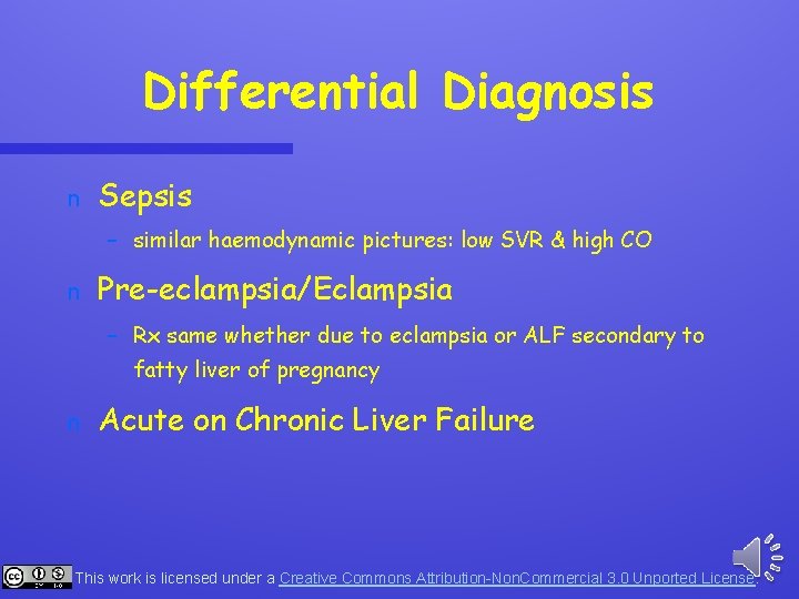 Differential Diagnosis n Sepsis – similar haemodynamic pictures: low SVR & high CO n