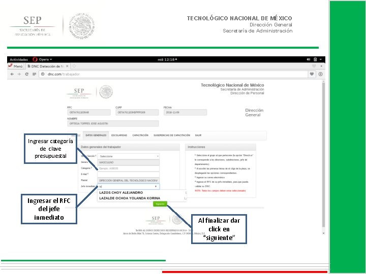 TECNOLÓGICO NACIONAL DE MÉXICO Dirección General Secretaría de Administración Ingresar categoría de clave presupuestal