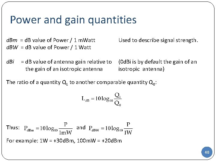 Power and gain quantities d. Bm = d. B value of Power / 1