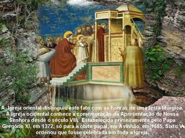 A Igreja oriental distinguiu este fato com as honras de uma festa litúrgica. A