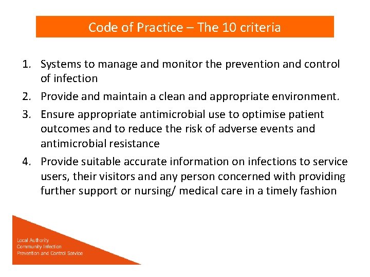 Code of Practice – The 10 criteria 1. Systems to manage and monitor the