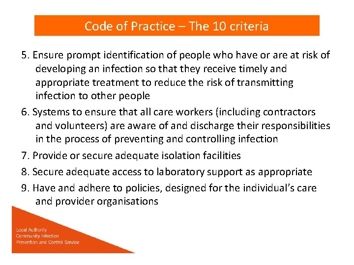 Code of Practice – The 10 criteria 5. Ensure prompt identification of people who