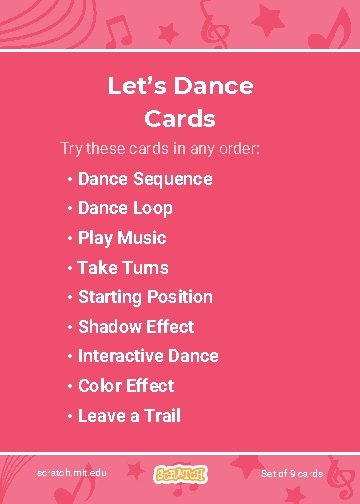 Let’s Dance Cards Try these cards in any order: • Dance Sequence • Dance