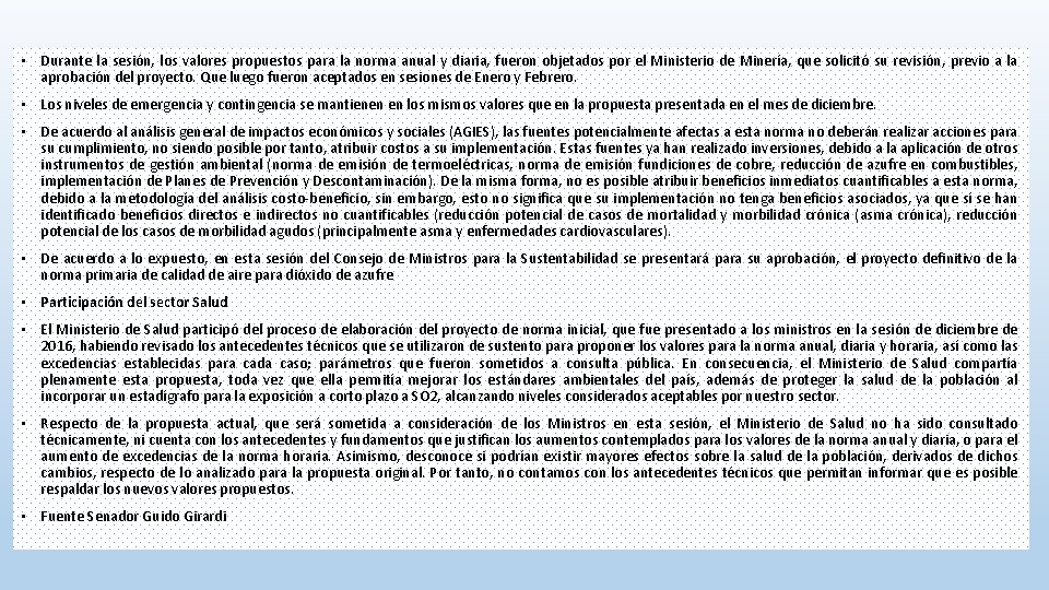  • Durante la sesión, los valores propuestos para la norma anual y diaria,