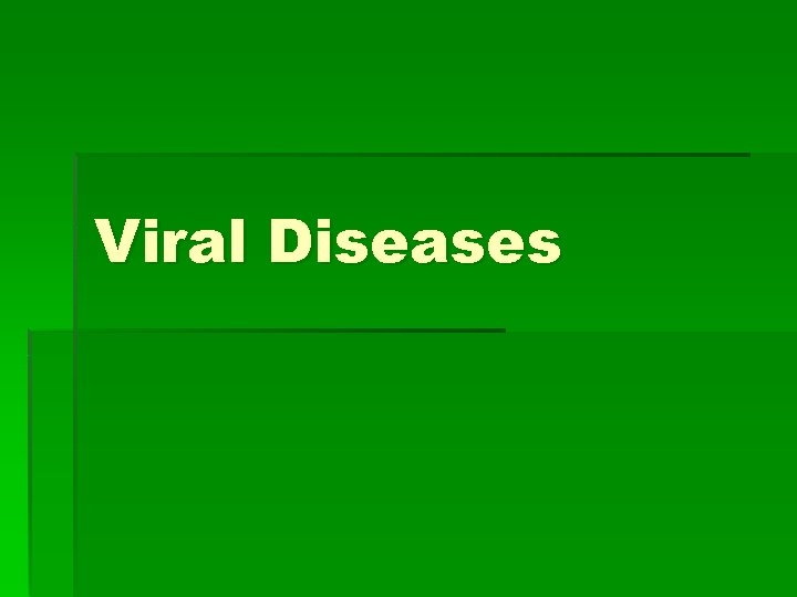 Viral Diseases 